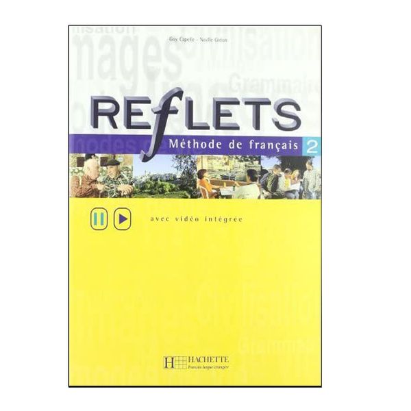 کتاب REFLETS methode de francais اثر جمعی از نویسندگان انتشارات هچت