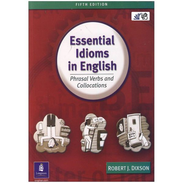 کتاب Essential Idioms in English 5th اثر Robert J.Dixson انتشارات رهنما