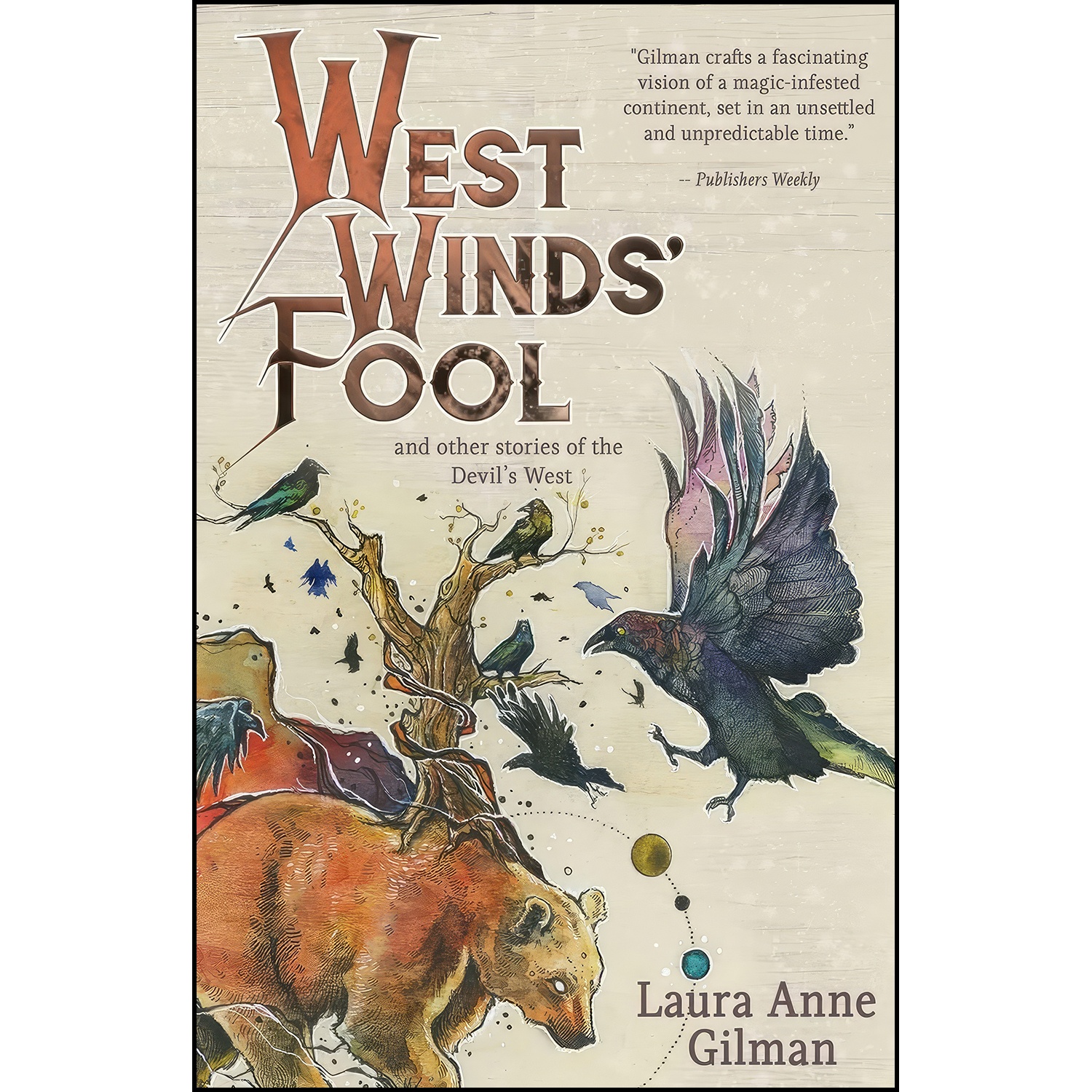 کتاب West Winds&amp;#39; Fool and Other Stories of the Devils West اثر Laura Anne Gilman انتشارات تازه ها