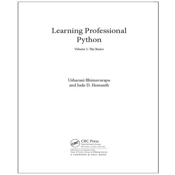 کتاب Learning Professional Python  Volume 1  The Basics اثر جمعی از نویسندگان انتشارات رایان کاویان