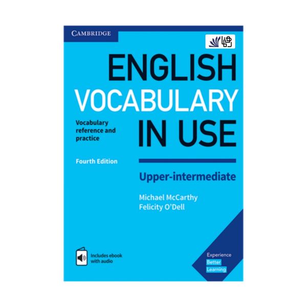 کتاب Vocabulary in Use English 4th Upper-Intermediate اثر Michael McCarthy and Felicity ODell انتشارات رهنما