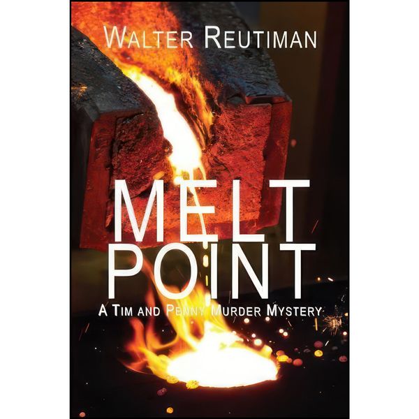 کتاب Melt Point  اثر Walter Reutiman انتشارات North Star Press of St. Cloud