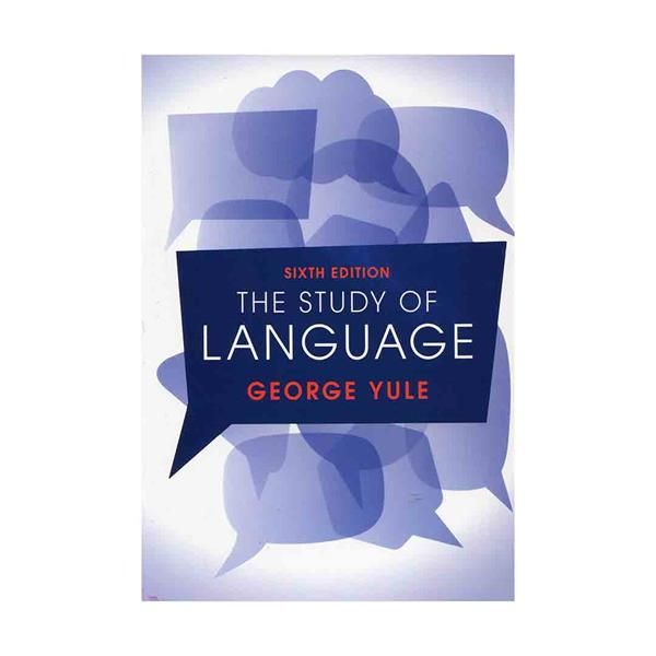 کتاب The Study of Language 6th Edition اثر George Yule انتشارات Cambridge