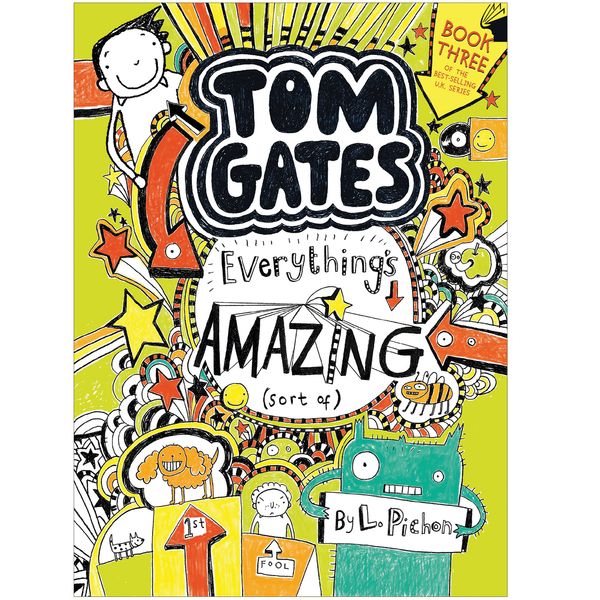 کتاب Tom Gates Everything Amazing اثر L Pichon انتشارات معیار علم