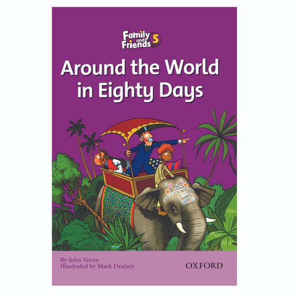 کتاب Family And Friends 5 Around The World In Eighty Days اثر Jules Verne انتشارات Oxford