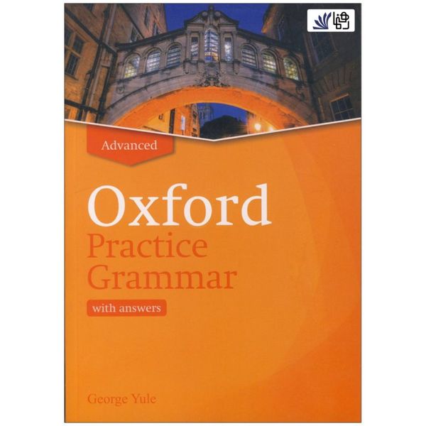 کتاب Oxford Practice Grammar Advanced اثر Norman Coe انتشارات رهنما