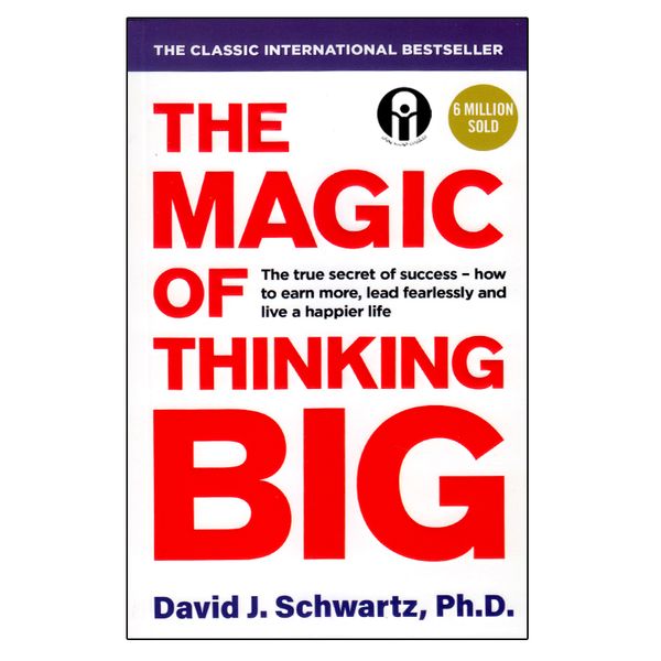 کتاب The Magic Of Thinking Big اثر David J.Schwartz, Ph.D انتشارات الوندپویان