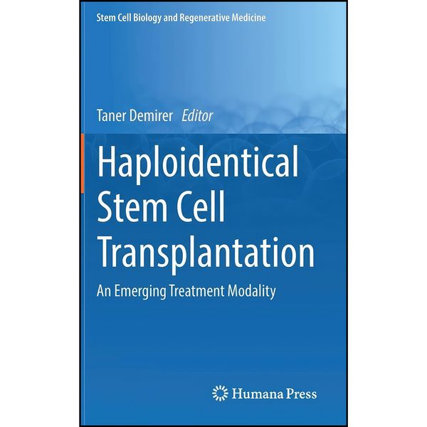 کتاب Haploidentical Stem Cell Transplantation اثر Taner Demirer انتشارات Humana