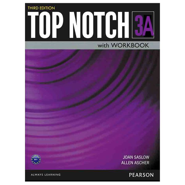 کتاب Top Notch 3A اثر Joan Saslow and Allen Ascher انتشارات هدف نوین