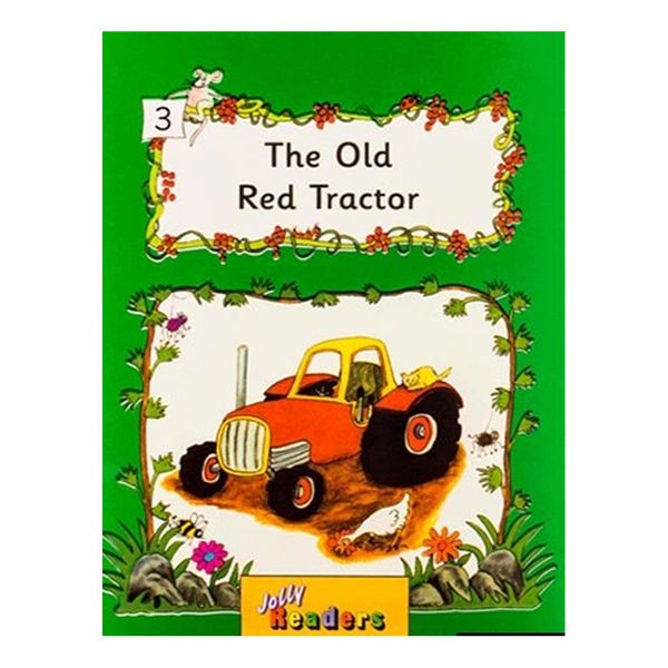 کتاب Jolly Readers 3 The Old Red Tractor اثر جمعی از نویسندگان انتشارات Ltd