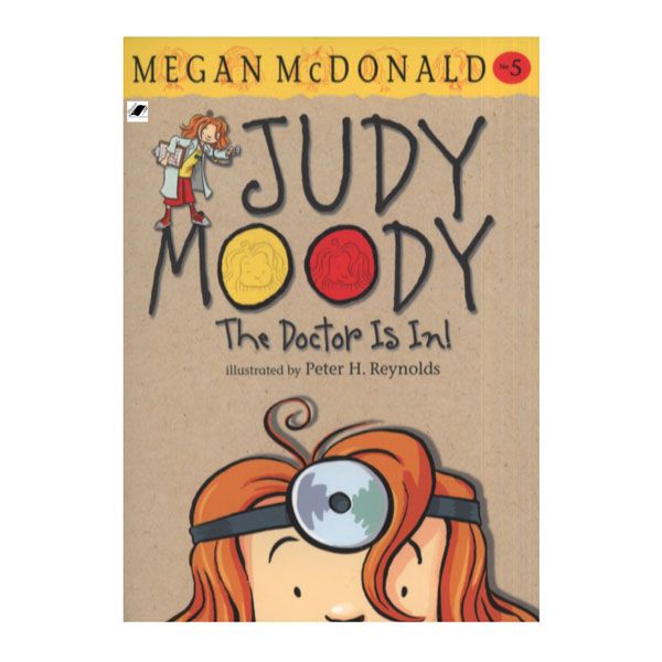 کتاب JUDY MOODY THE DOCTOR IS IN اثر  MEGAN MCDONALD انتشارات معیار اندیشه