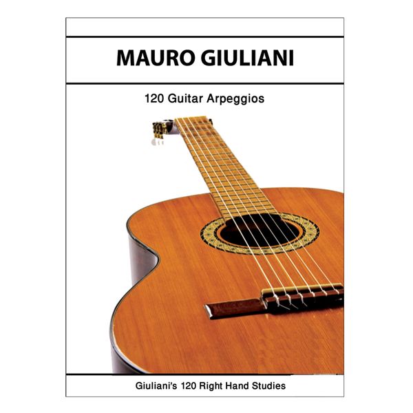 کتاب مائورو جولیانی تکنیک های دست راست گیتار 120 آرپژ برای گیتار اثر مائورو جولیانی انتشارات پنج خط