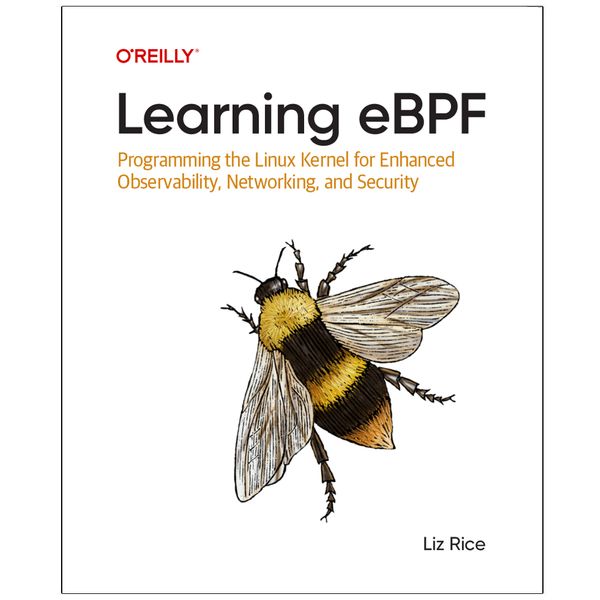 کتاب Learning  eBPF Programming  the Linux Kernel اثر Liz Rice انتشارات رایان کاویان