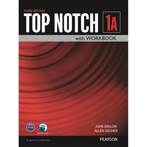 کتاب Top Notch 1A اثر Joan Saslow and Allen Ascher انتشارات دنیای زبان