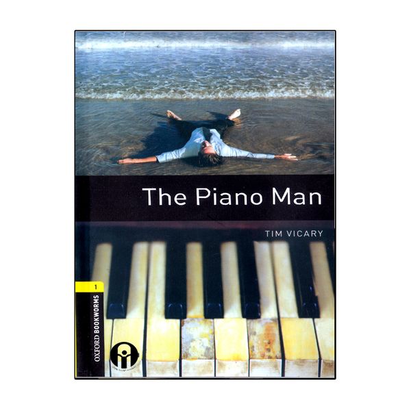 کتاب Oxford Bookworms The Piano Man اثر Tim Vicary انتشارات الوندپویان