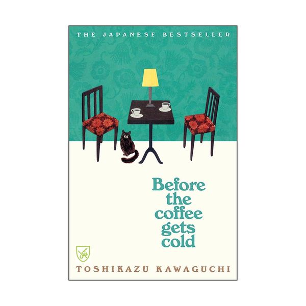 کتاب Before the Coffee Gets Cold اثر Toshikazu Kawaguchi انتشارات جنگل