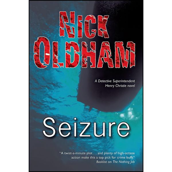 کتاب Seizure  اثر Nick Oldham انتشارات Severn House