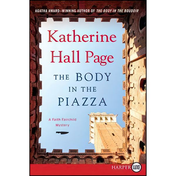 کتاب The Body in the Piazza  اثر Katherine Hall Page انتشارات Harper Large Print