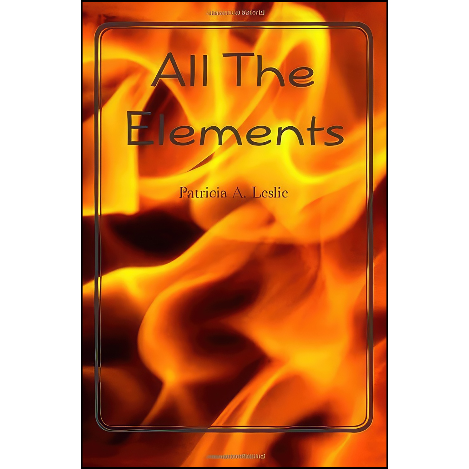 کتاب All The Elements اثر Patricia A. Leslie انتشارات تازه ها