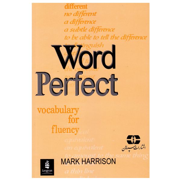 کتاب Word Perfect Vocabulary For Fluency اثر Mark Harrison انتشارات سپاهان