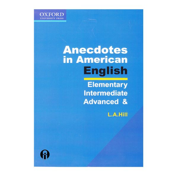 کتاب Anecdotes in American English اثر L.A.Hill انتشارات الوندپویان