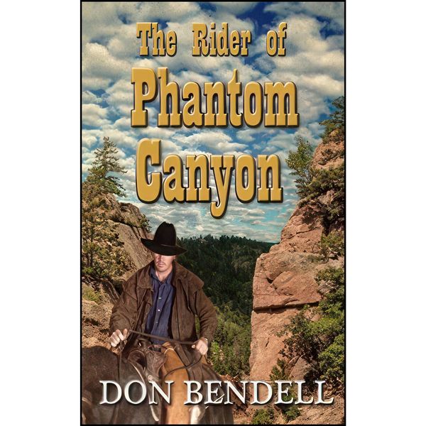 کتاب The Rider of Phantom Canyon  اثر Don Bendell انتشارات Wheeler Publishing Large Print