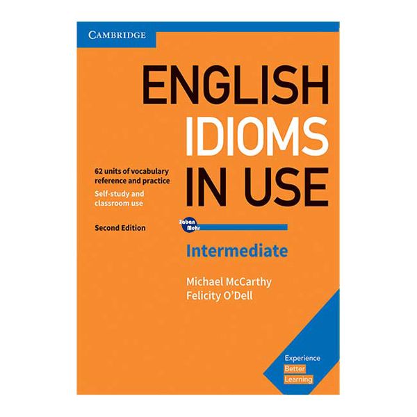 کتاب Idioms In Use English Intermediate Second edition اثر جمعی از نویسندگان انتشارات زبان مهر 