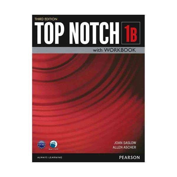 کتاب Top Notch 1B اثر Joan Saslow and Allen Ascher انتشارات دنیای زبان
