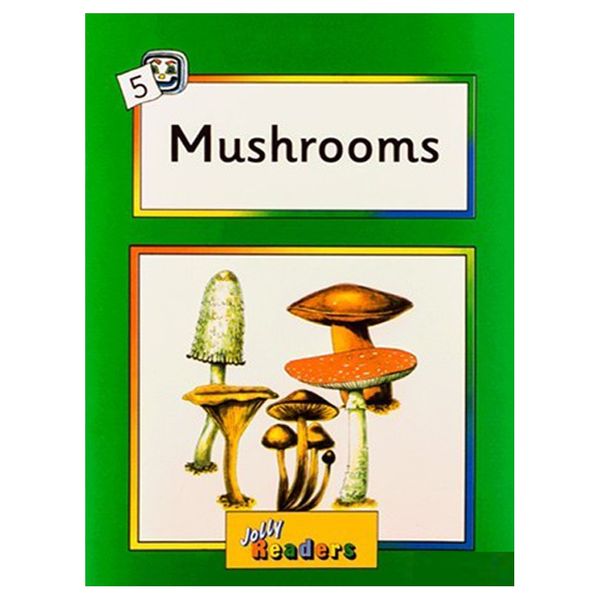 کتاب Jolly Readers 5 Mushrooms اثر جمعی از نویسندگان انتشارات Ltd