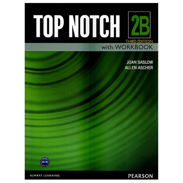 کتاب Top Notch 2B اثر Joan Saslow and Allen Ascher انتشارات هدف نوین