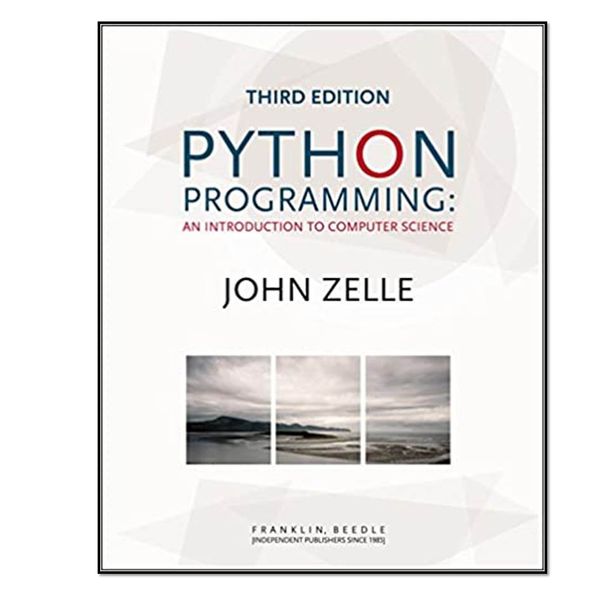کتاب Python Programming: An Introduction to Computer Science اثر John M Zelle انتشارات Franklin Beedle &amp; Associates