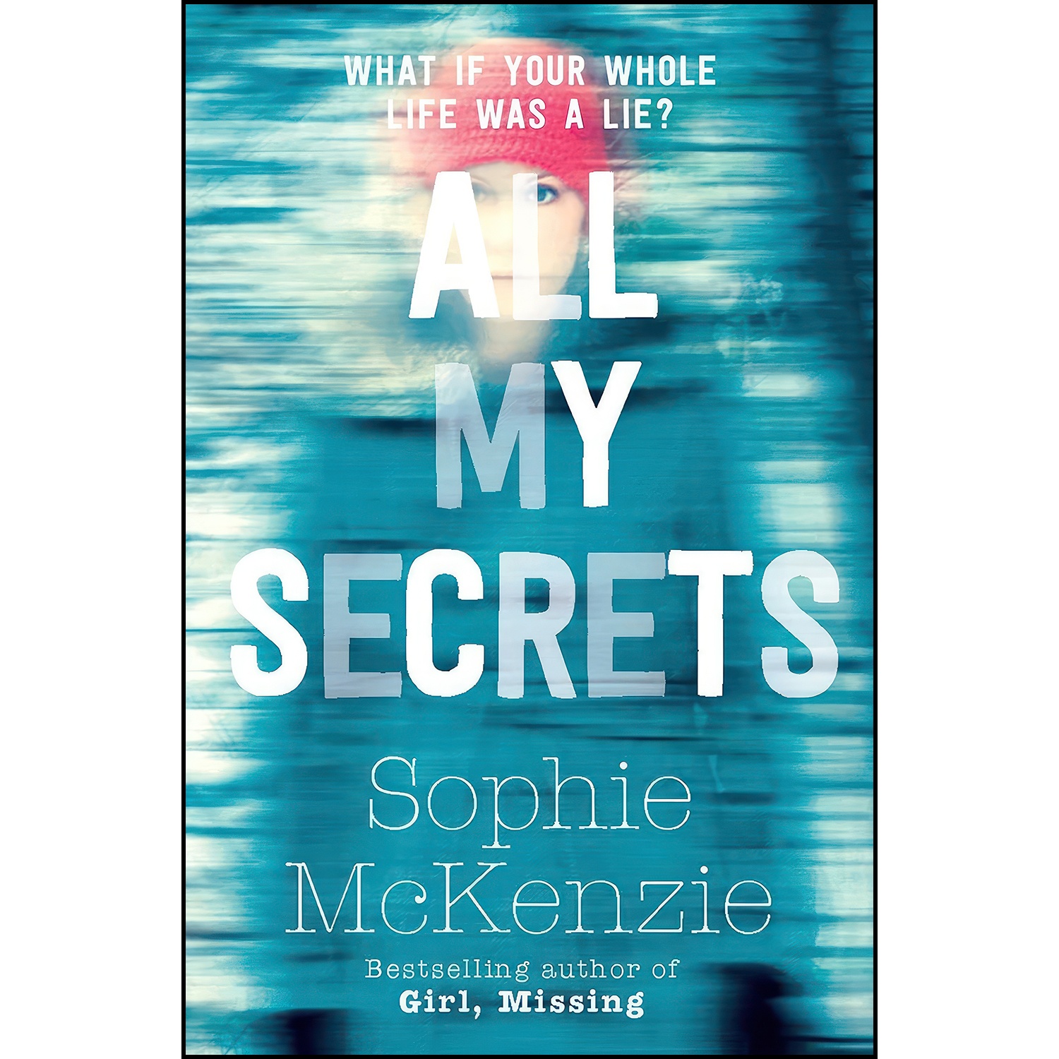 کتاب All My Secrets اثر Sophie McKenzie انتشارات Simon &amp; Schuster Childrens UK