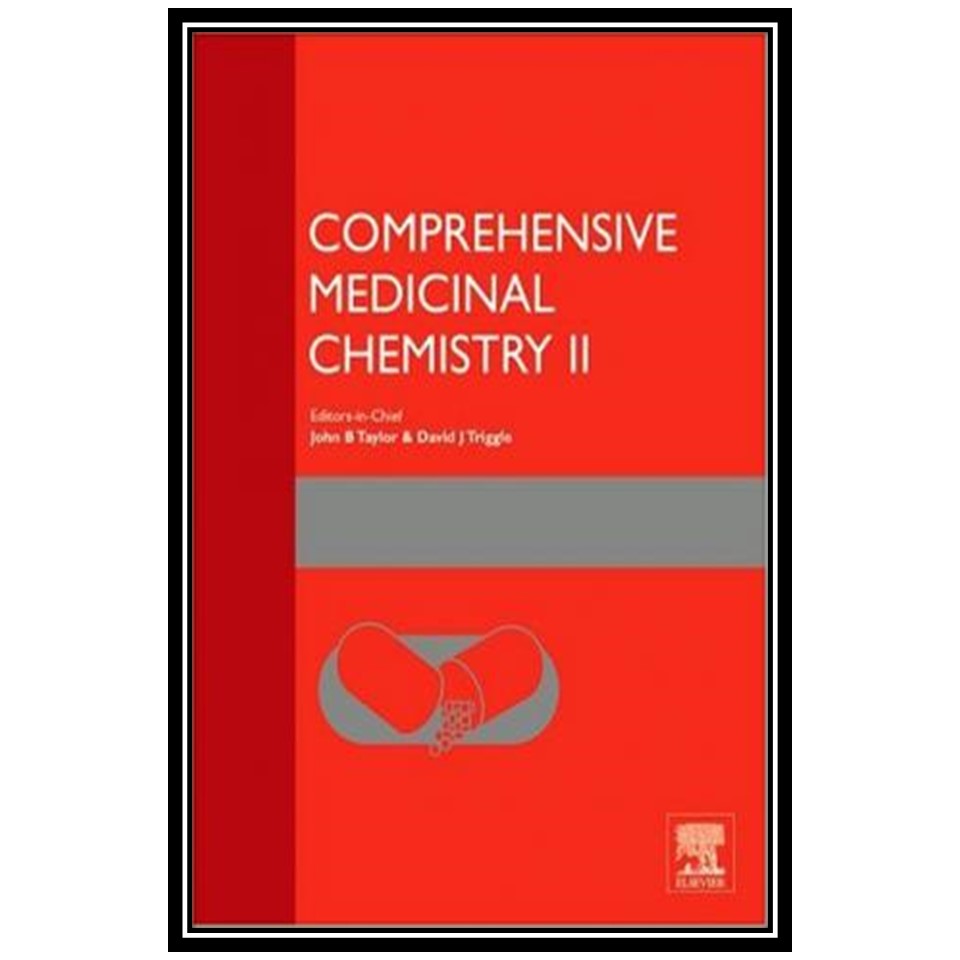 کتاب Comprehensive Medicinal Chemistry II اثر David J Triggle and John B Taylor انتشارات مؤلفین طلایی