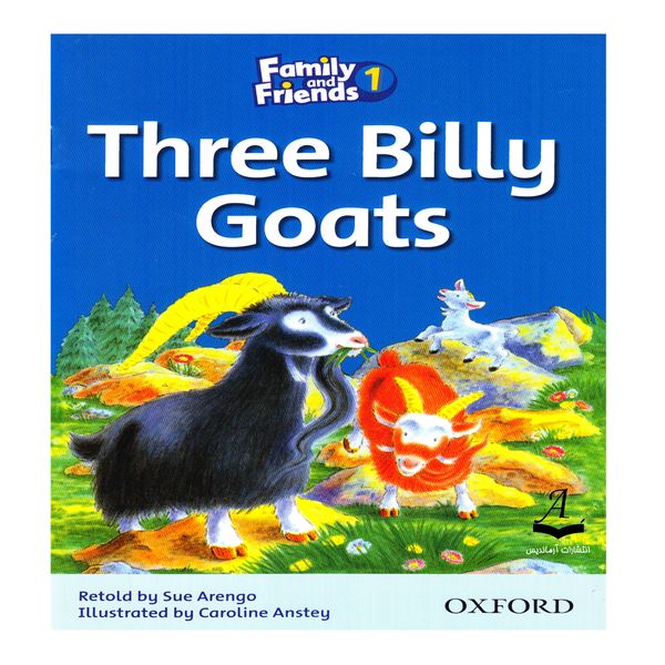 کتاب Family And Friends 1 Three Billy Goats اثر Sue Arengo انتشارات آرماندیس