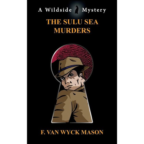 کتاب The Sulu Sea Murders اثر Van Wyck Mason انتشارات Wildside Press