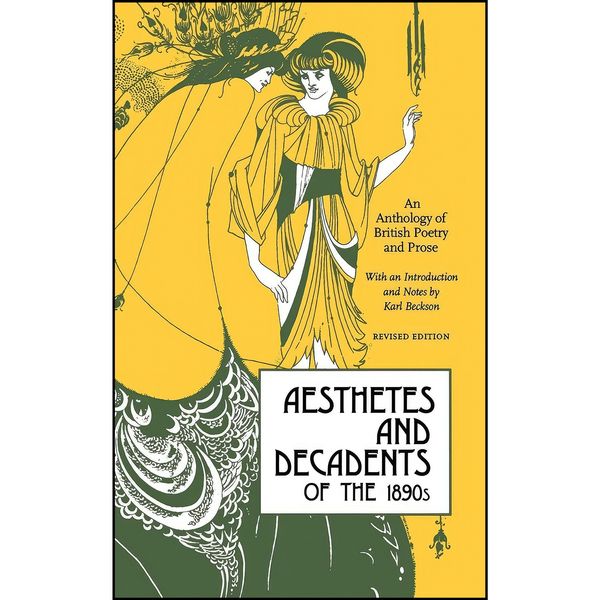 کتاب Aesthetes and Decadents of the 1890s اثر Karl Beckson انتشارات Academy Chicago Publishers