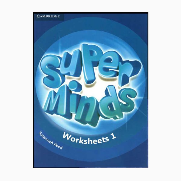 کتاب Super Minds Worksheets 1 اثر Susannah Reed انتشارات دانشگاه کمبریج