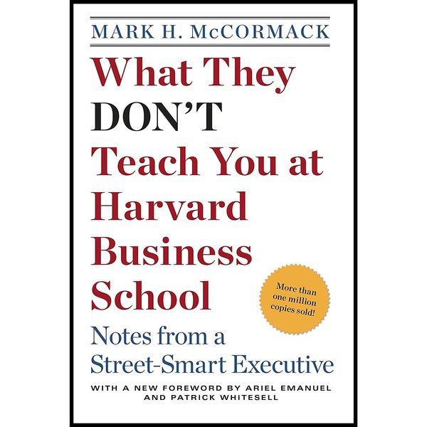 کتاب What They Dont Teach You at Harvard Business School اثر Mark H. McCormack انتشارات Bantam