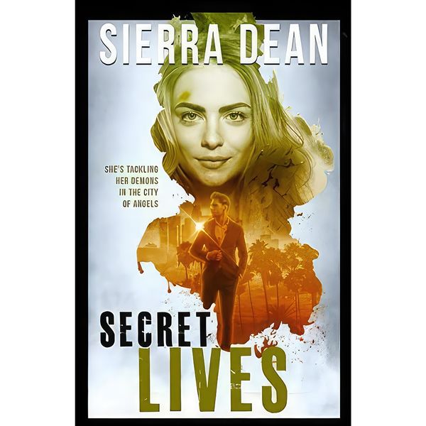 کتاب Secret Lives  اثر Sierra Dean انتشارات تازه ها