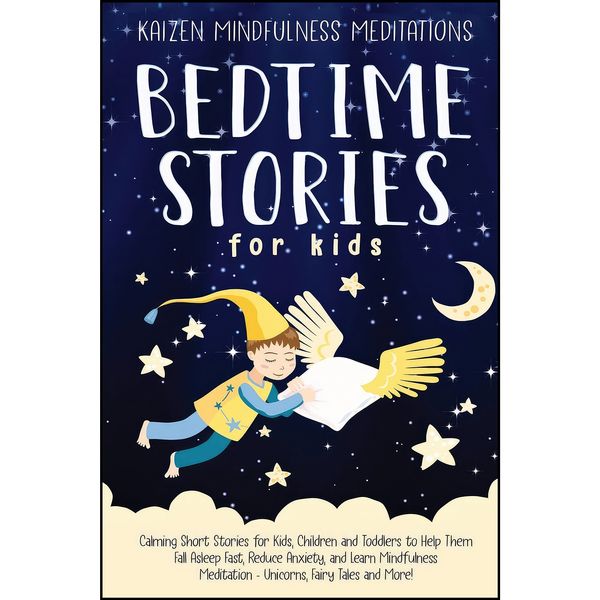 کتاب Bedtime Stories for Kids اثر Kaizen Mindfulness Meditations انتشارات تازه ها