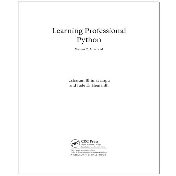کتاب Learning Professional Python  Volume 2  Advanced اثر جمعی از نویسندگان انتشارات رایان کاویان