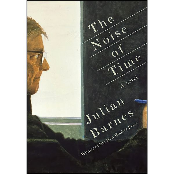 کتاب The Noise of Time اثر Julian Barnes انتشارات Knopf