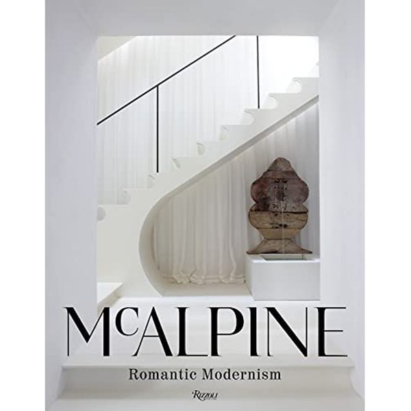 کتاب McAlpine - Romantic Modernism اثر Bobby McAlpine انتشارات ریزولی