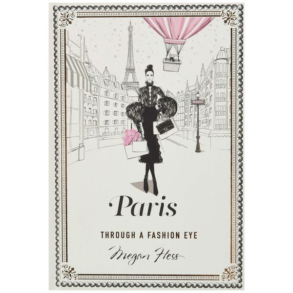 کتاب Paris: Through a Fashion Eye اثر Megan Hess انتشارات
هاردی گرنت