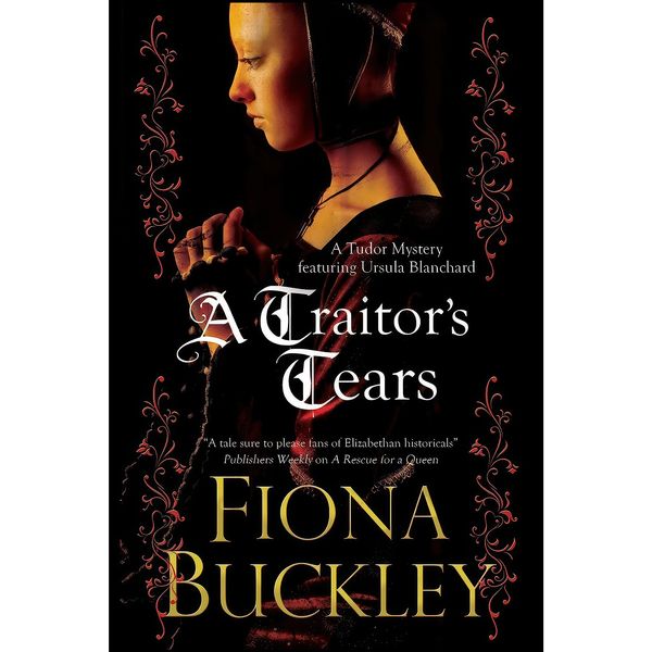 کتاب A Traitors Tears اثر Fiona Buckley انتشارات Severn House