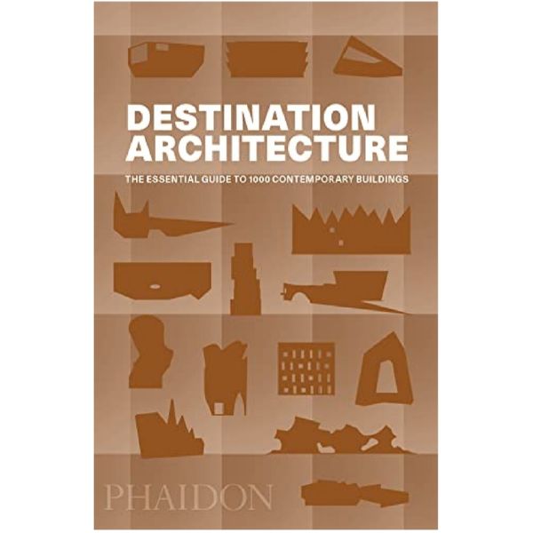 كتاب Destination Architecture: The Essential Guide to 1000 Contemporary Buildings اثر Phaidon Editors انتشارات Phaidon 
