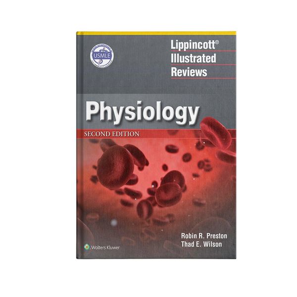 کتاب Lippincott’s Illustrated Reviews: Physiology اثر جمعی از نویسندگان انتشارات Lippincott