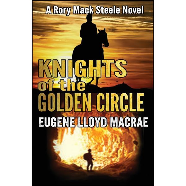 کتاب Knights of the Golden Circle  اثر Eugene Lloyd MacRae انتشارات تازه ها
