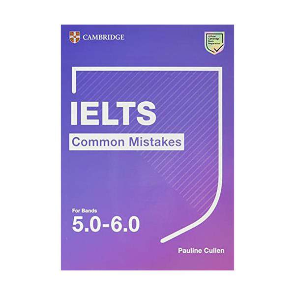 کتاب Common Mistakes bands 5.0_6.0 IELTS اثر Pauline Cullen انتشارات دانشگاه کمبریج