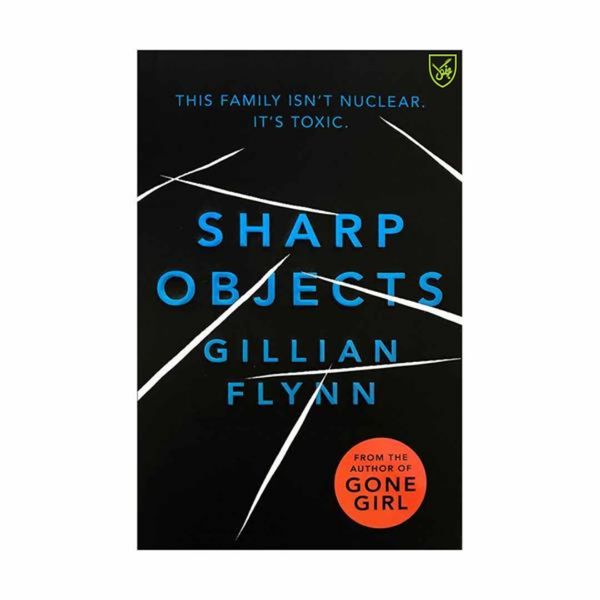 کتاب Sharp Objects اثر Gillian Flynn انتشارات جنگل